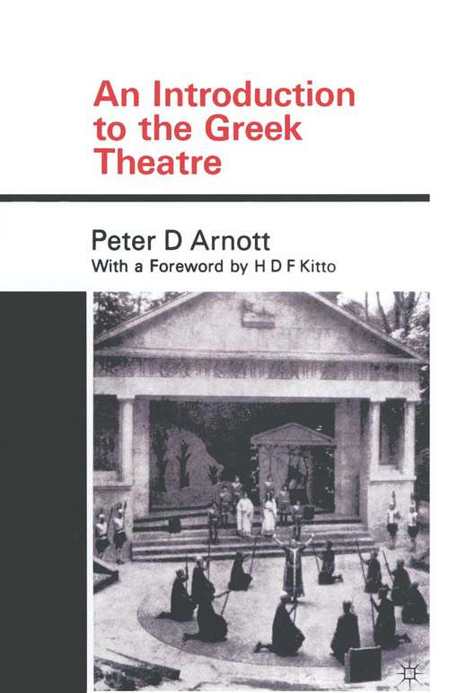 Book cover of An Introduction to the Greek Theatre (1st ed. 1959)