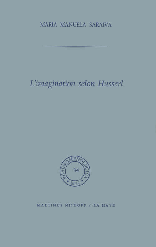 Book cover of L’imagination selon Husserl (1970) (Phaenomenologica #34)