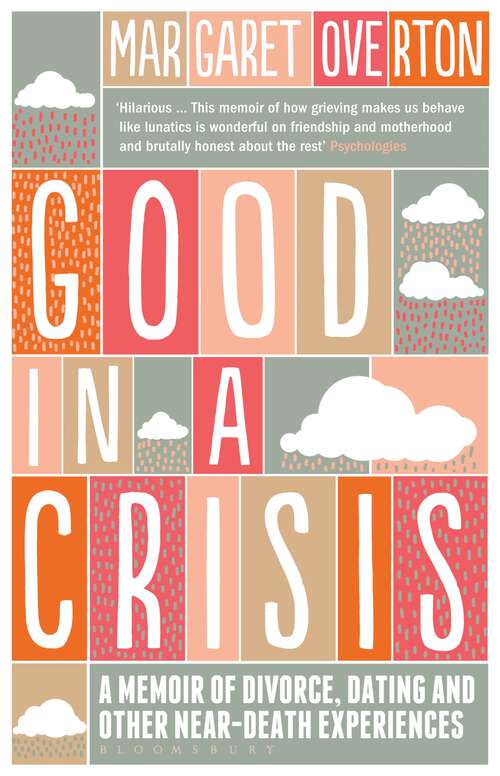 Book cover of Good in a Crisis: A Memoir of Divorce, Dating, and Other Near-Death Experiences