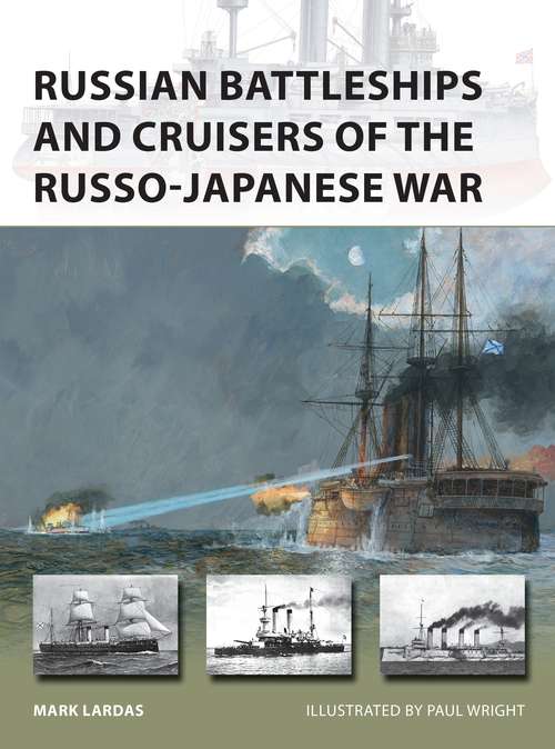 Book cover of Russian Battleships and Cruisers of the Russo-Japanese War (New Vanguard #275)