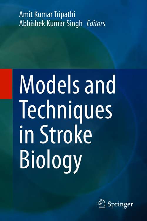 Book cover of Models and Techniques in Stroke Biology (1st ed. 2021)