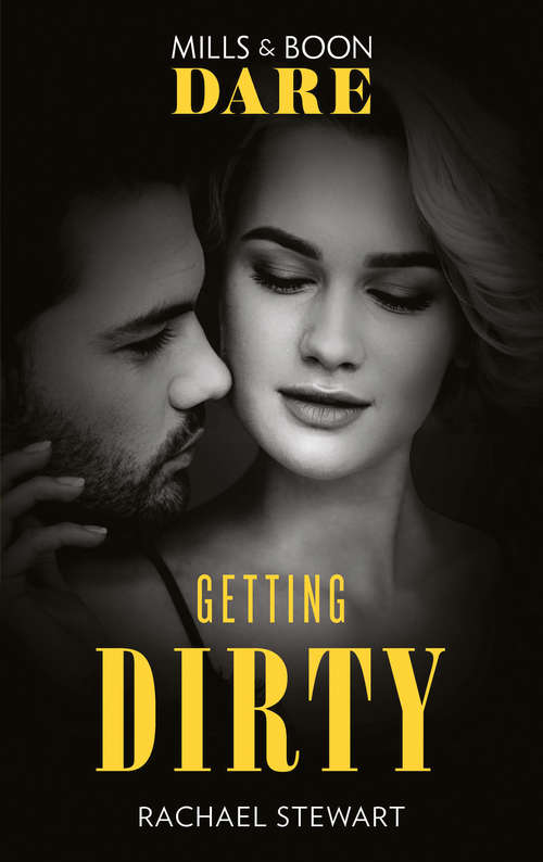 Book cover of Getting Dirty: Teach Me (filthy Rich Billionaires) / Getting Dirty (ePub edition) (Mills And Boon Dare Ser. #1)