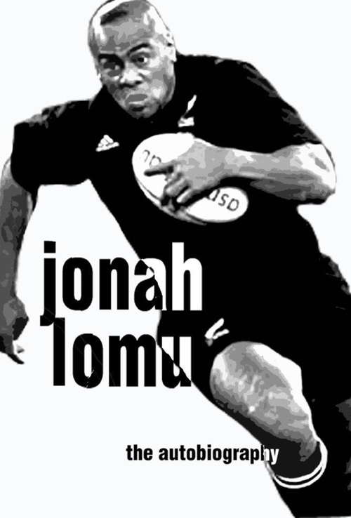 Book cover of Jonah Lomu Autobiography: The Autobiography