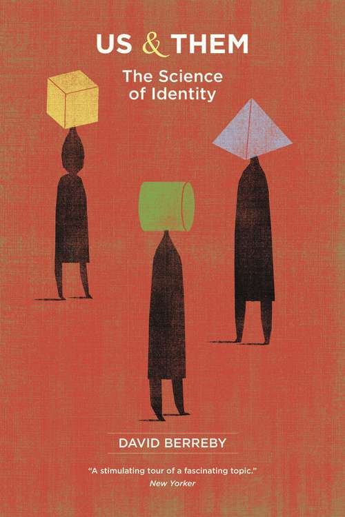Book cover of Us and Them: The Science of Identity
