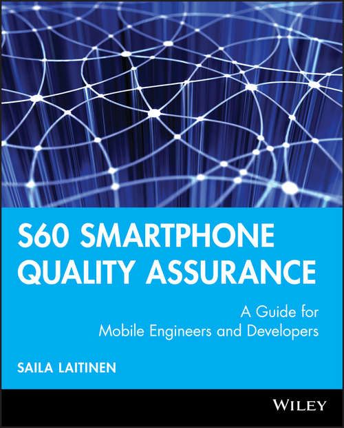 Book cover of S60 Smartphone Quality Assurance: A Guide for Mobile Engineers and Developers