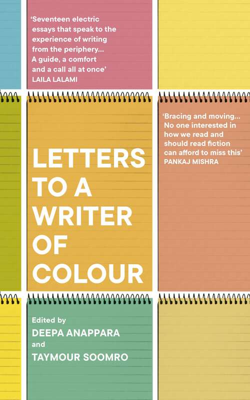 Book cover of Letters to a Writer of Colour: Essays On Craft, Race And Culture