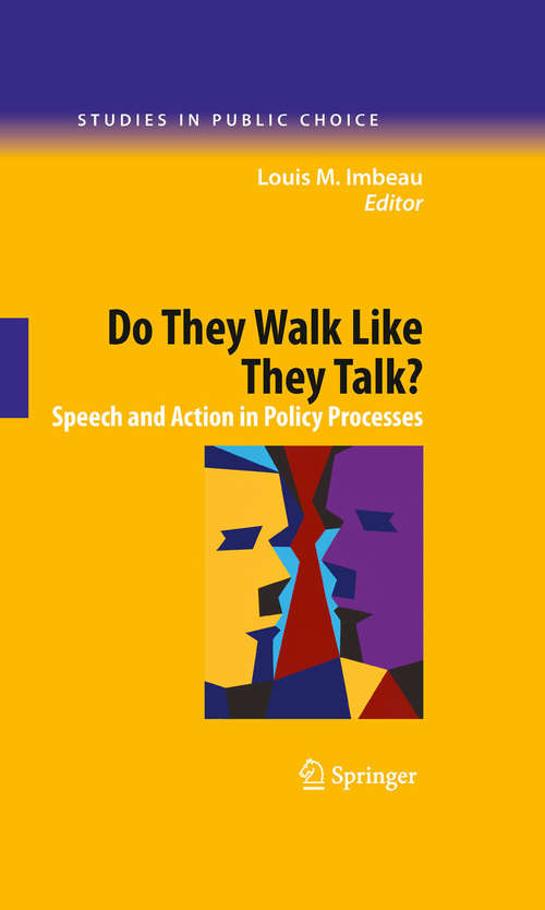 Book cover of Do They Walk Like They Talk?: Speech and Action in Policy Processes (2009) (Studies in Public Choice #15)