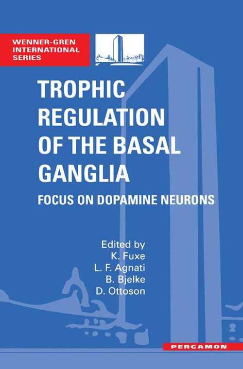 Book cover of Trophic Regulation of the Basal Ganglia: Focus on Dopamine Neurons