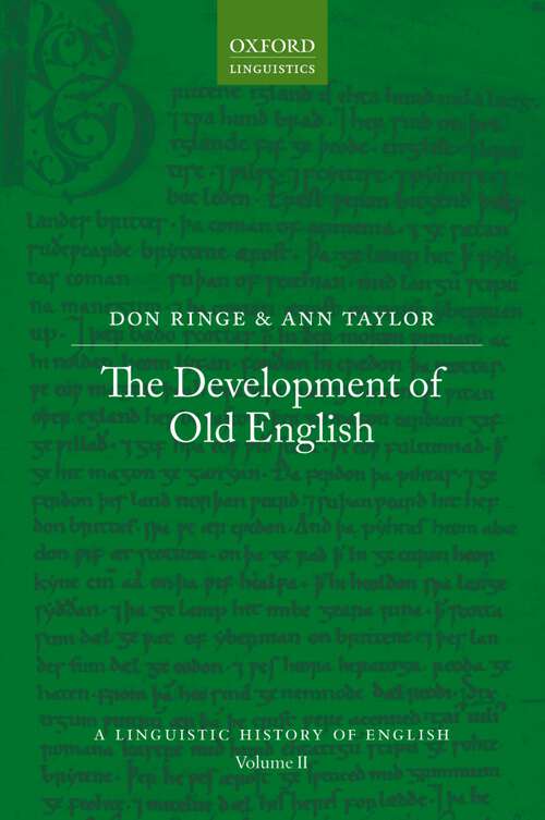 Book cover of The Development of Old English (A Linguistic History of English #2)