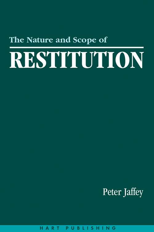 Book cover of The Nature and Scope of Restitution: Vitiated Transfers, Imputed Contracts, And Disgorgement