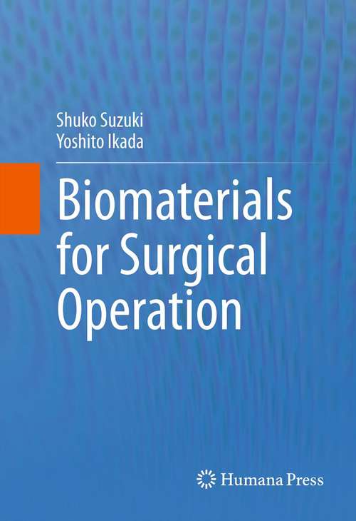 Book cover of Biomaterials for Surgical Operation (2012)