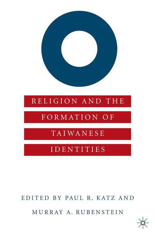 Book cover of Religion and the Formation of Taiwanese Identities (2003)