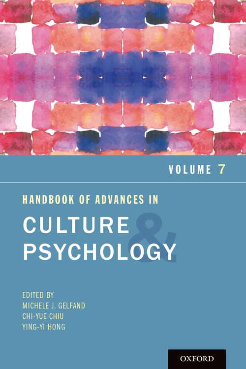 Book cover of Handbook of Advances in Culture and Psychology, Volume 7 (Advances in Culture and Psychology)