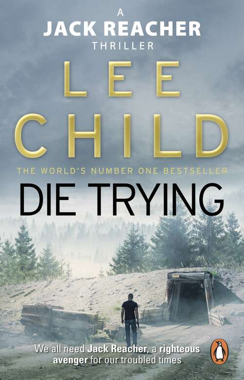 Book cover of Die Trying: The second gripping Jack Reacher novel in the No.1 Sunday Times bestselling thriller series (Jack Reacher #2)