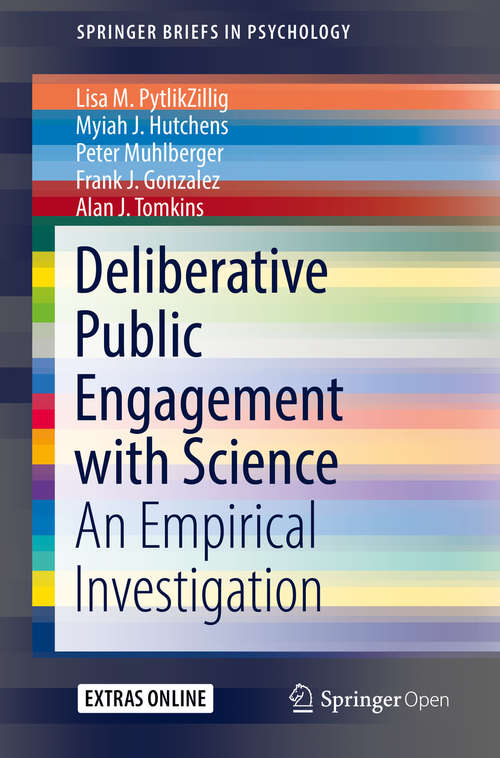 Book cover of Deliberative Public Engagement with Science: An Empirical Investigation (SpringerBriefs in Psychology)