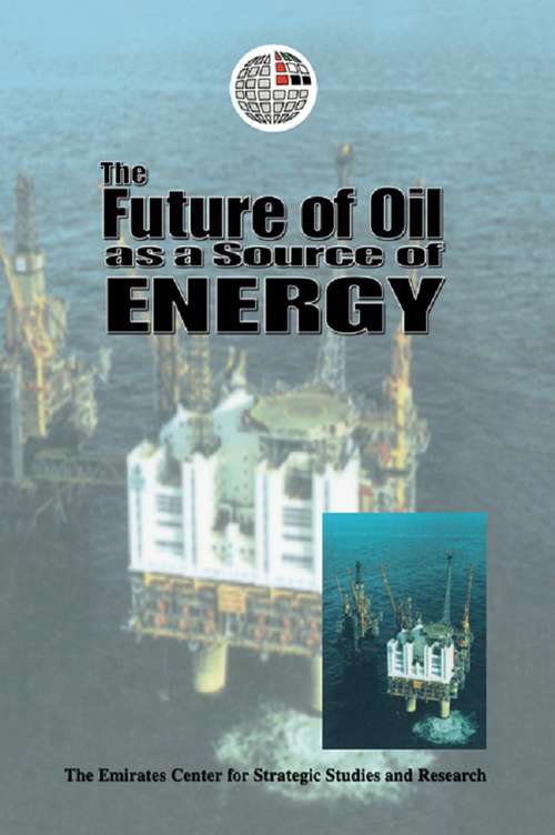 Book cover of The Future of Oil as a Source of Energy