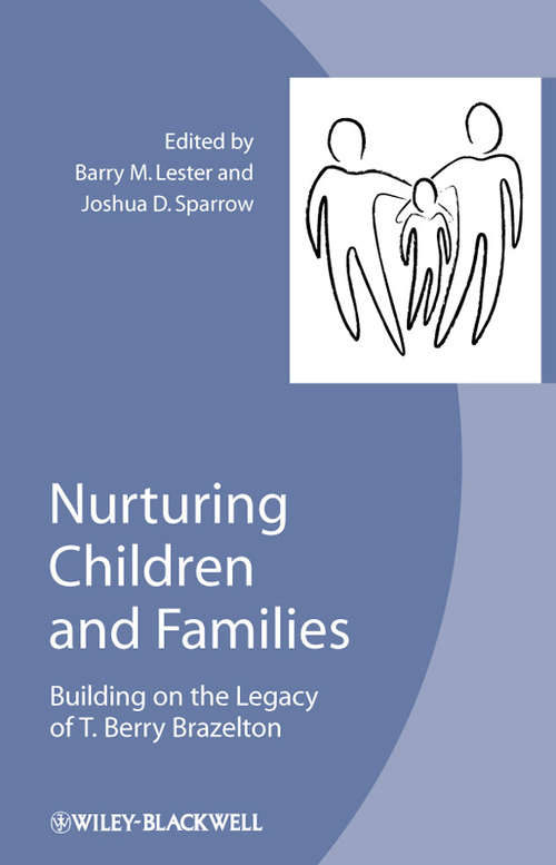 Book cover of Nurturing Children and Families: Building on the Legacy of T. Berry Brazelton