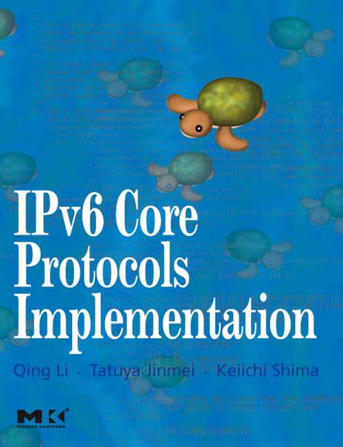 Book cover of IPv6 Core Protocols Implementation (The Morgan Kaufmann Series in Networking)