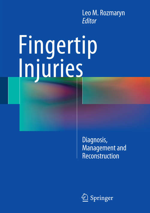 Book cover of Fingertip Injuries: Diagnosis, Management and Reconstruction (2015)