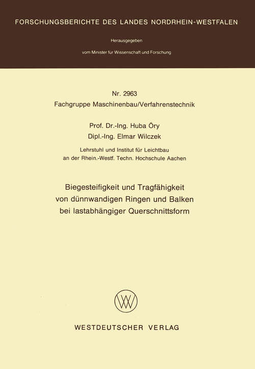 Book cover of Biegesteifigkeit und Tragfähigkeit von dünnwandigen Ringen und Balken bei lastabhängiger Querschnittsform (1980) (Forschungsberichte des Landes Nordrhein-Westfalen #2963)