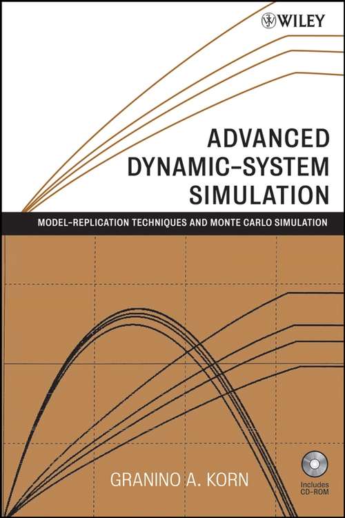 Book cover of Advanced Dynamic-system Simulation: Model-replication Techniques and Monte Carlo Simulation