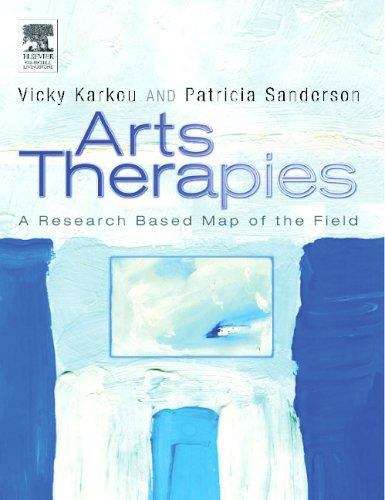 Book cover of Arts Therapies: A Research Based Map of the Field (PDF)