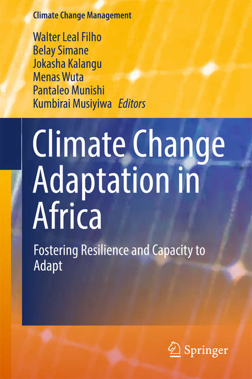 Book cover of Climate Change Adaptation in Africa: Fostering Resilience and Capacity to Adapt (Climate Change Management)