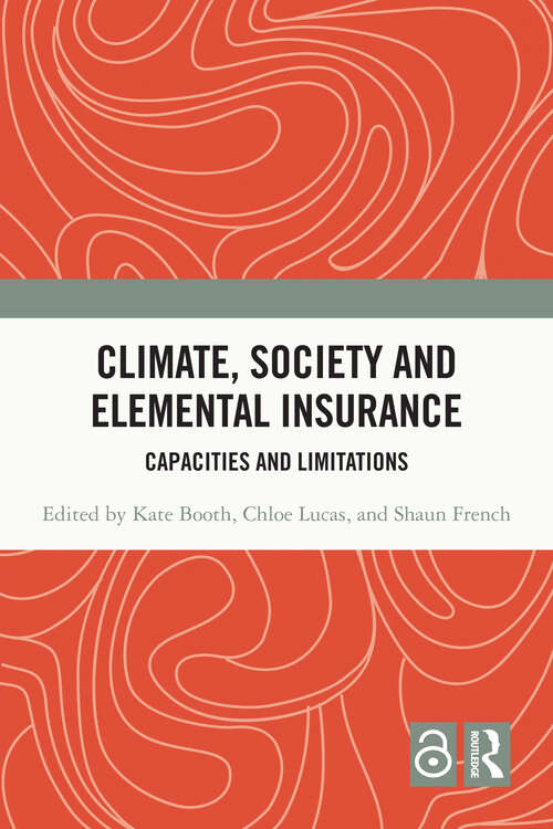 Book cover of Climate, Society and Elemental Insurance: Capacities and Limitations