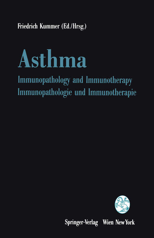 Book cover of Asthma: Immunopathology and Immunotherapy / Immunopathologie und Immunotherapie (1993)