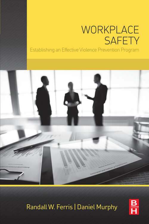 Book cover of Workplace Safety: Establishing an Effective Violence Prevention Program