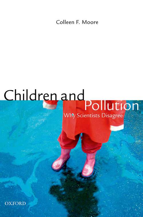 Book cover of Children and Pollution: Children, Pollution, and Why Scientists Disagree