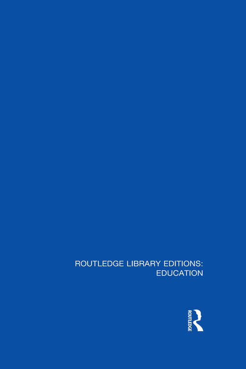 Book cover of Routledge Library Editions: Education Mini-Set L Sociology of Education (Routledge Library Editions: Education)