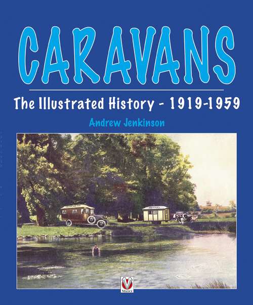 Book cover of Caravans, The Illustrated History 1919-1959