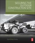 Book cover of Securing the Outdoor Construction Site: Strategy, Prevention, and Mitigation