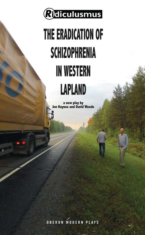 Book cover of The Eradication of Schizophrenia in Western Lapland (Oberon Modern Plays Ser.)