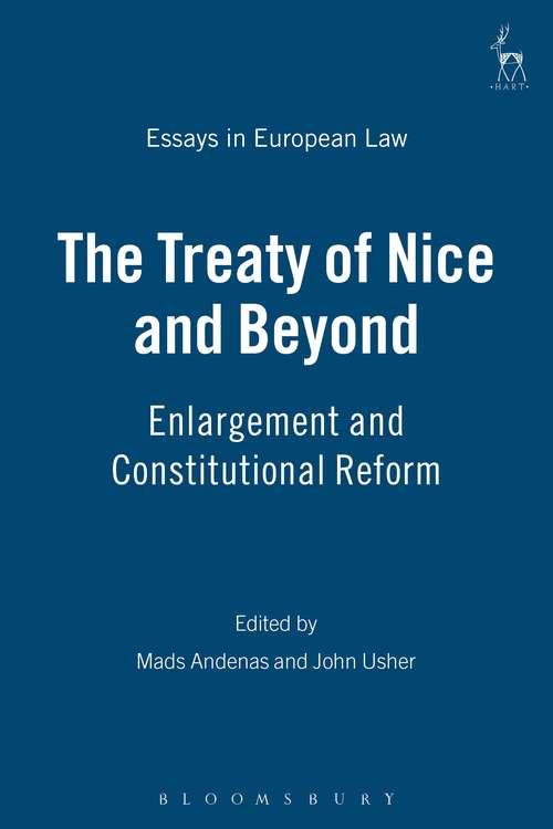 Book cover of The Treaty of Nice and Beyond: Enlargement and Constitutional Reform (Essays in European Law)