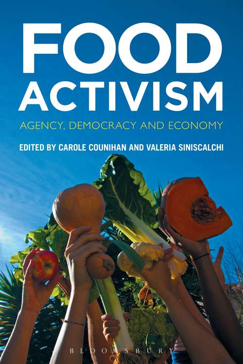 Book cover of Food Activism: Agency, Democracy and Economy