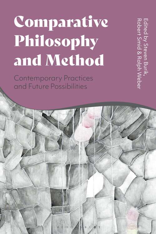 Book cover of Comparative Philosophy and Method: Contemporary Practices and Future Possibilities