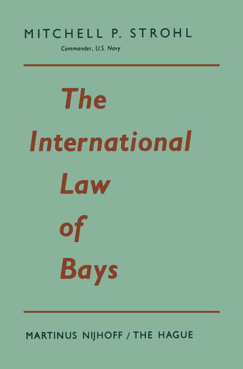 Book cover of The International Law of Bays (1963)