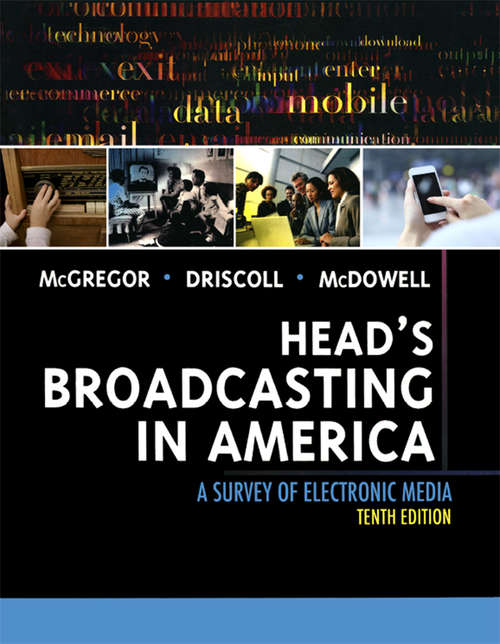 Book cover of Head's Broadcasting in America: A Survey of Electronic Media (1-download) (10)