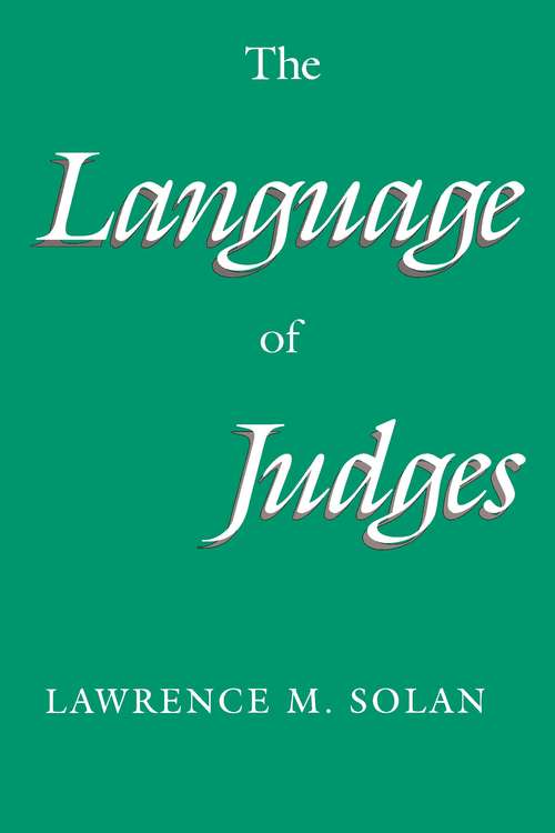 Book cover of The Language of Judges (Chicago Series in Law and Society)