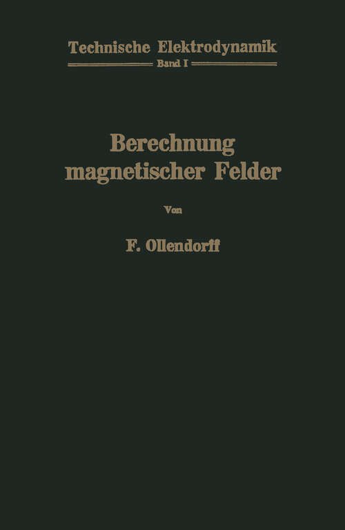 Book cover of Berechnung magnetischer Felder (1952) (Technische Elektrodynamik #1)