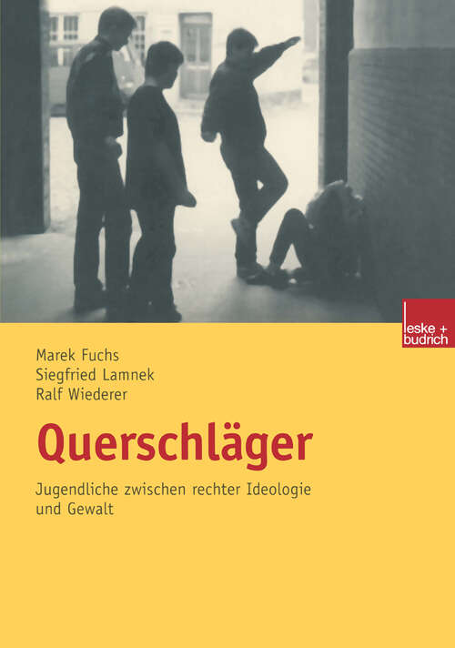 Book cover of Querschläger: Jugendliche zwischen rechter Ideologie und Gewalt (2003)