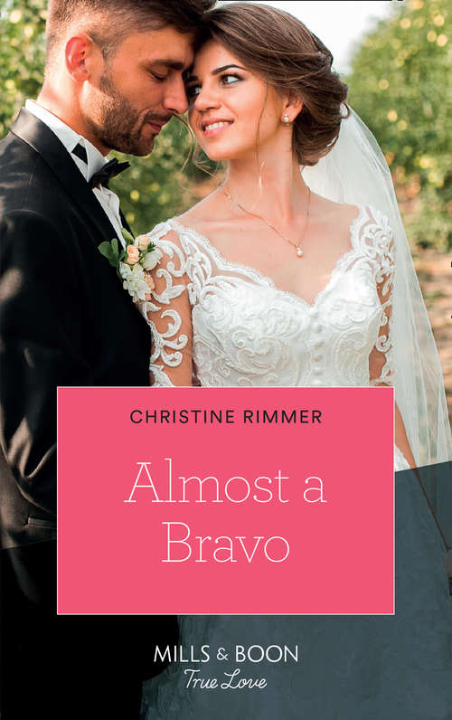 Book cover of Almost A Bravo: Almost A Bravo The Rancher's Christmas Promise The Captains' Vegas Vows (ePub edition) (The Bravos of Valentine Bay #2)