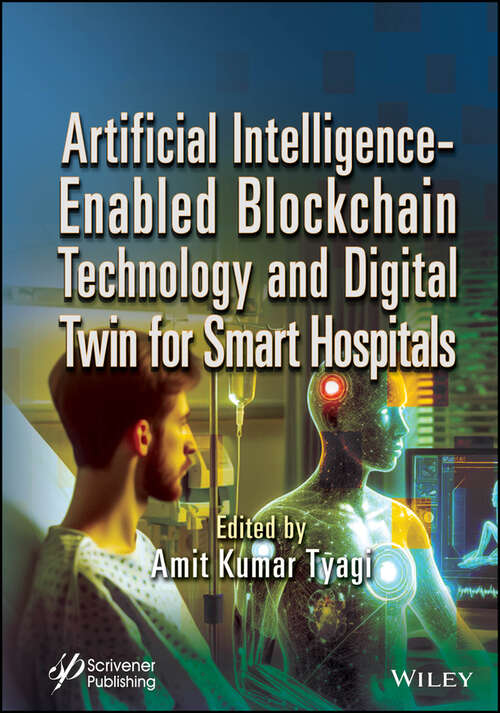 Book cover of Artificial Intelligence-Enabled Blockchain Technology and Digital Twin for Smart Hospitals