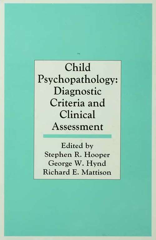 Book cover of Child Psychopathology: Diagnostic Criteria and Clinical Assessment