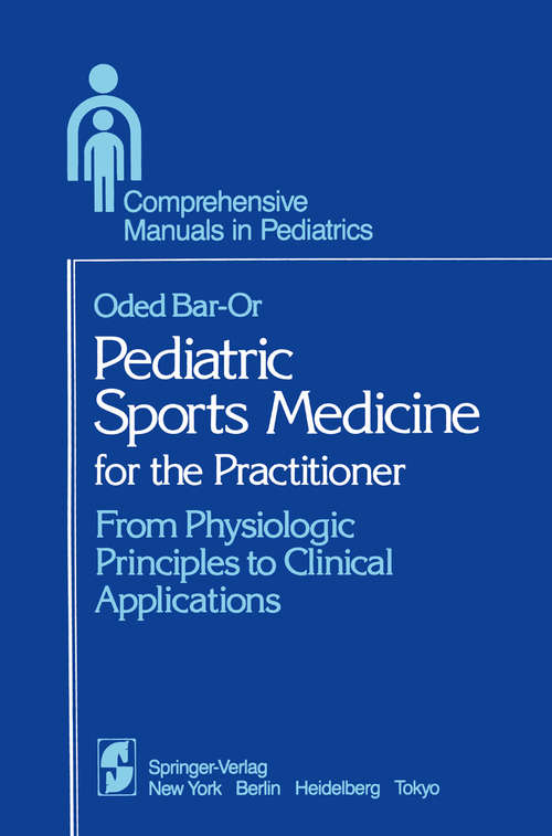 Book cover of Pediatric Sports Medicine for the Practitioner: From Physiologic Principles to Clinical Applications (1983) (Comprehensive Manuals in Pediatrics)