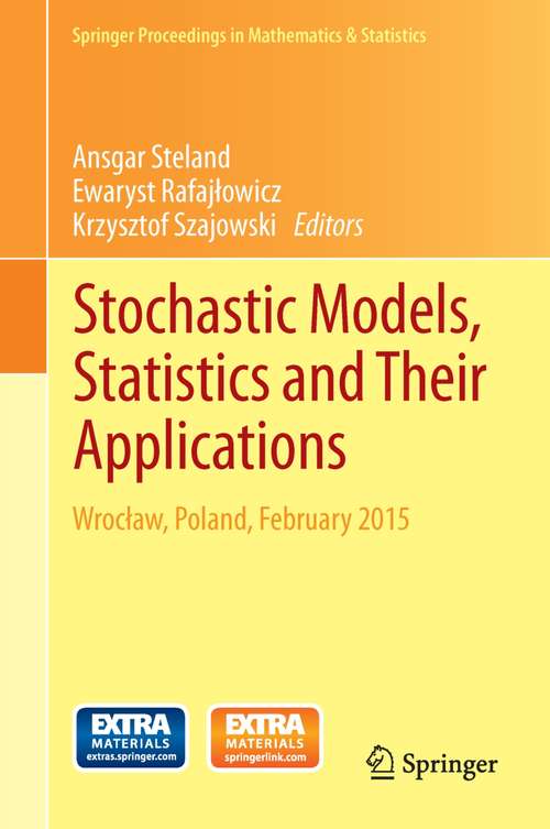 Book cover of Stochastic Models, Statistics and Their Applications: Wrocław, Poland, February 2015 (2015) (Springer Proceedings in Mathematics & Statistics #122)