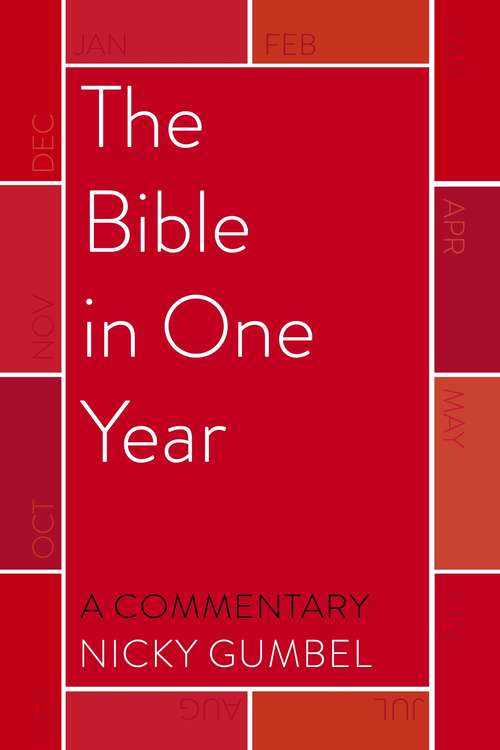 Book cover of The Bible in One Year – a Commentary by Nicky Gumbel