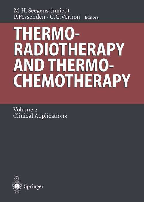 Book cover of Thermoradiotherapy and Thermochemotherapy: Volume 2: Clinical Applications (1996) (Medical Radiology)